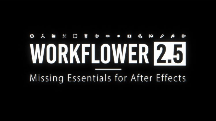 Aescripts Workflower v2.5 Free Download