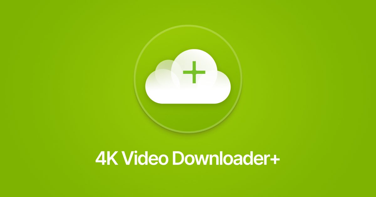Download 4K Video Downloader Plus